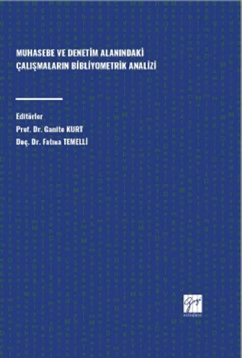 Muhasebe ve Denetim Alanındaki Çalışmaların Bibliyometrik Analizi