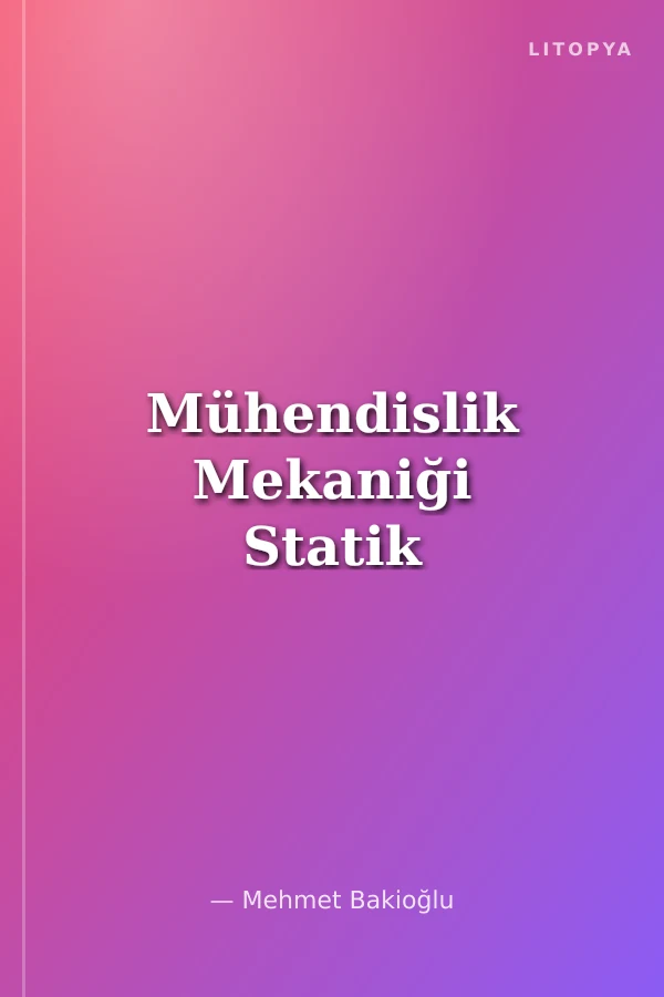 Mühendislik Mekaniği Statik