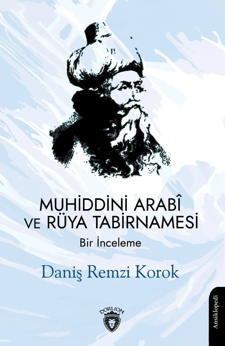 Muhiddini Arab&icirc; ve Rüya Tabirnamesi