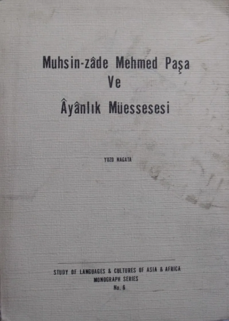 Muhsinzade Mehmed Paşa ve Ayanlık Müessesesi / 4-G-2 8