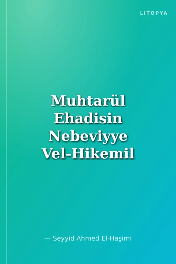 Muhtarül Ehadisin Nebeviyye Vel-Hikemil Muhammediyye Tercümesi Hadisi Şerifler ve Vaaz Örnekleri (Şamua)