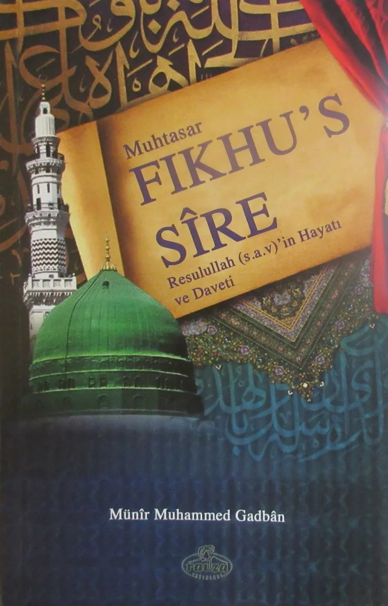 Muhtasar Fıkhu's-Sire Resulullah'ın Hayatı ve Daveti
