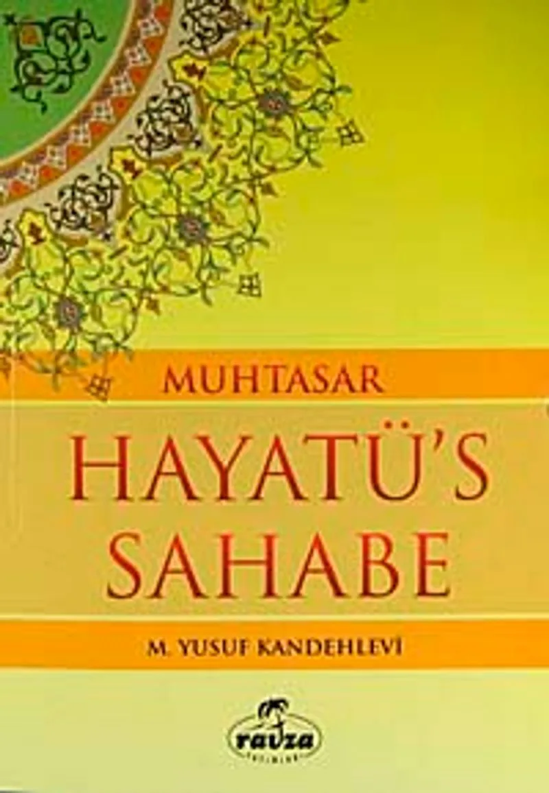 Muhtasar Hayatü's Sahabe / Hz. Muhammed (s.a.v.) ve Ashabının Yaşadığı İslamiyet (ithal kağıt-ciltsiz)