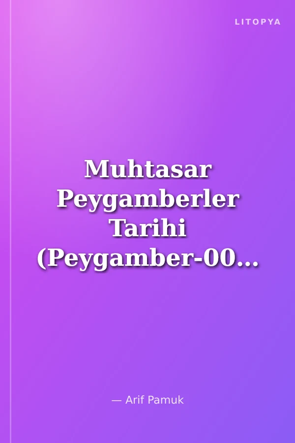 Muhtasar Peygamberler Tarihi (Peygamber-007) Dergi Boy