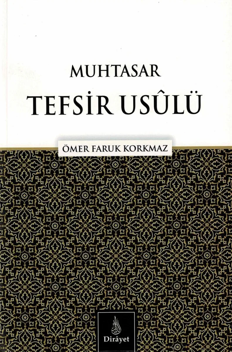 Muhtasar Tefsir Us&ucirc;lü