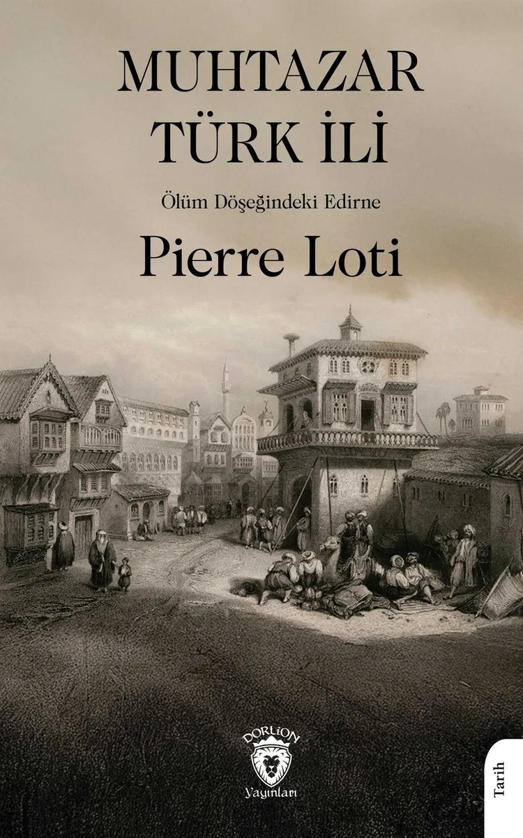 Muhtazar Türk İli Ölüm Döşeğindeki Edirne