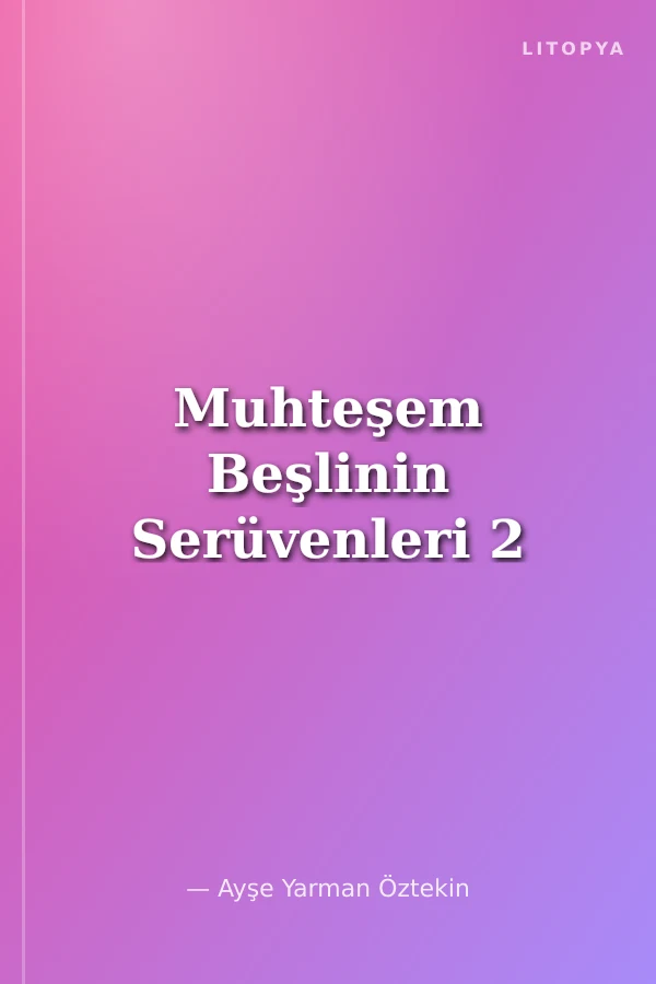 Muhteşem Beşlinin Serüvenleri 2