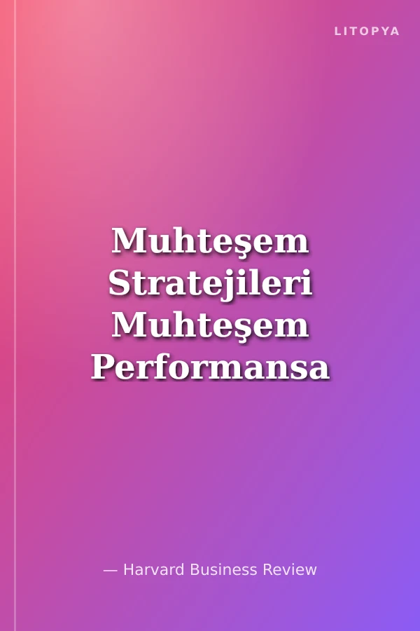 Muhteşem Stratejileri Muhteşem Performansa Dönüştürmek