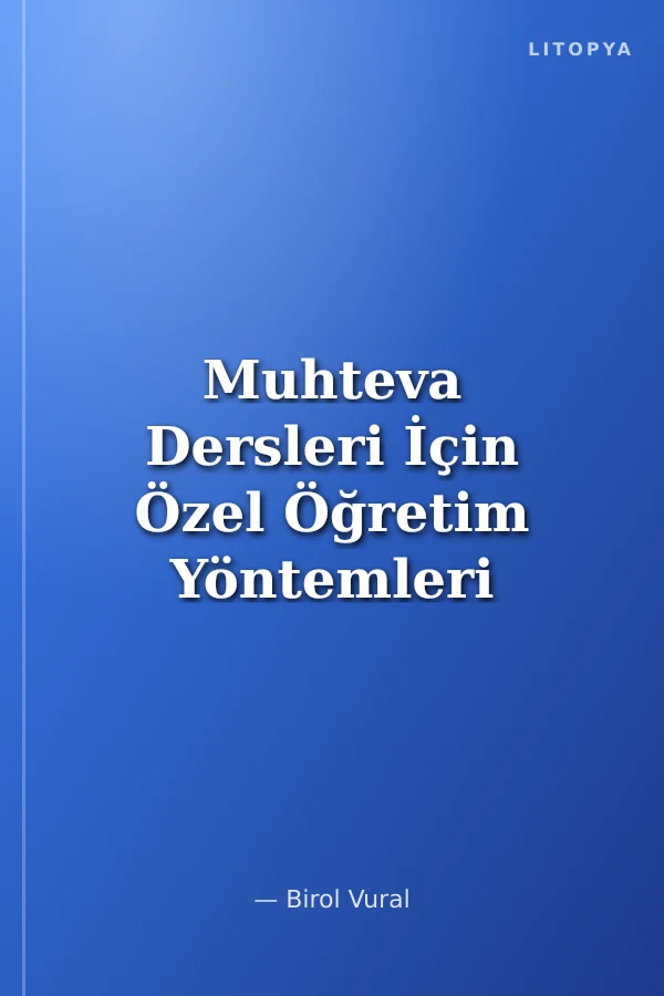 Muhteva Dersleri İçin Özel Öğretim Yöntemleri