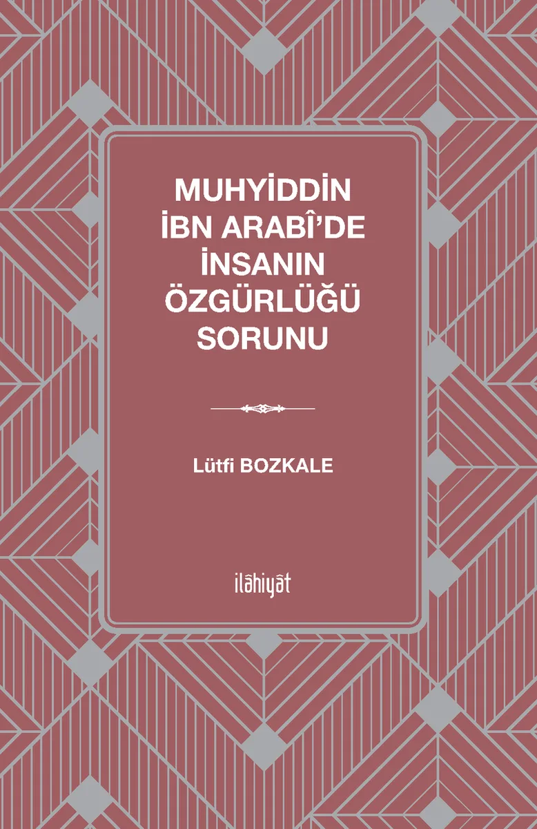 Muhyiddin İbn Arabi'de İnsanın Özgürlüğü Sorunu