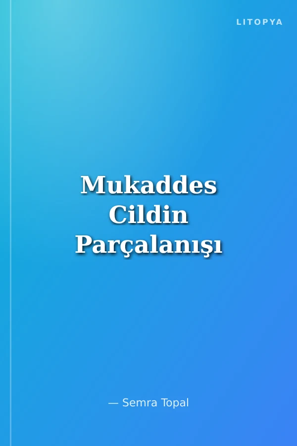 Mukaddes Cildin Parçalanışı