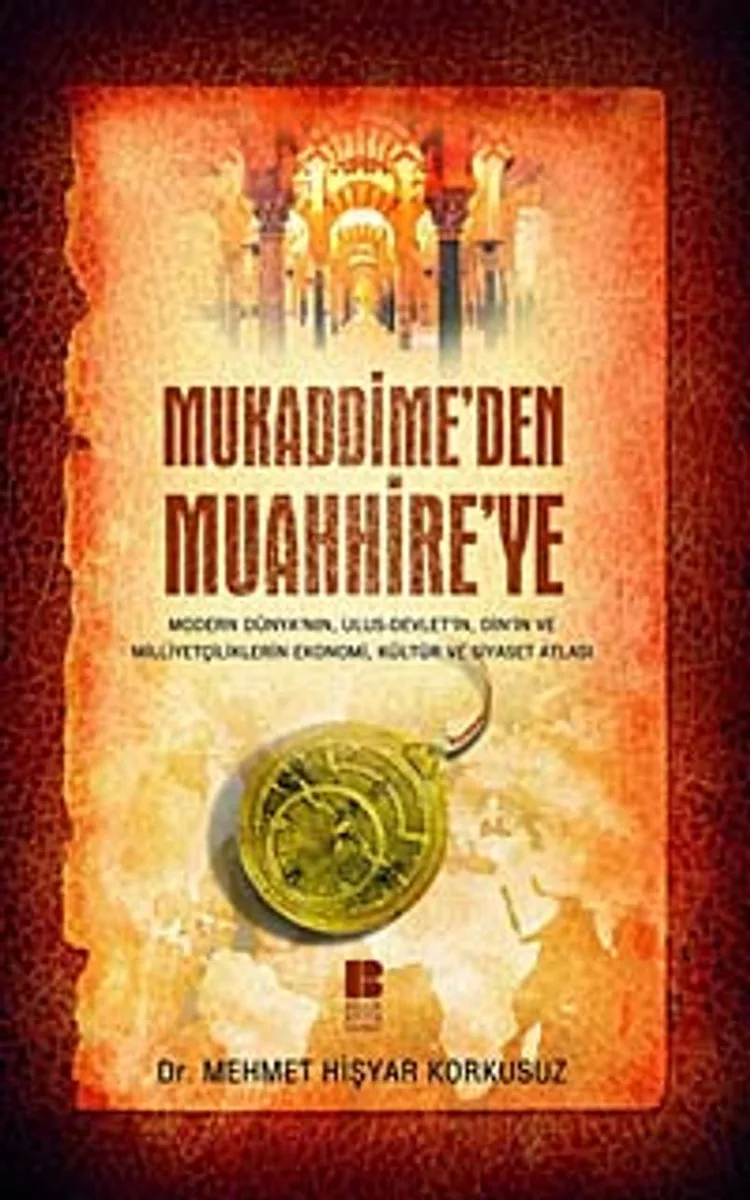 Mukaddime'den Muahhire'ye