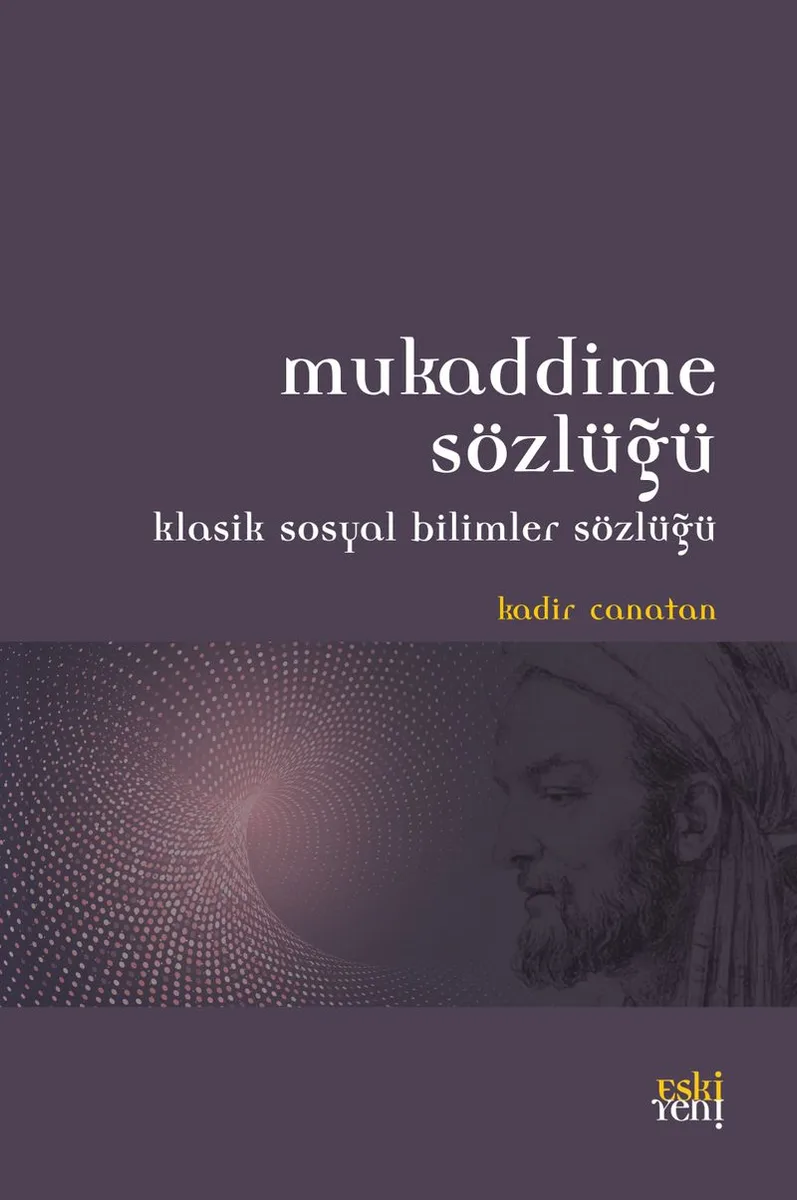 Mukaddime Sözlüğü Klasik Sosyal Bilimler Sözlüğü