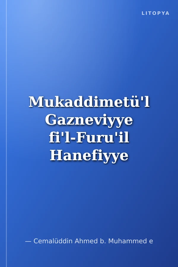 Mukaddimetü'l Gazneviyye fi'l-Furu'il Hanefiyye