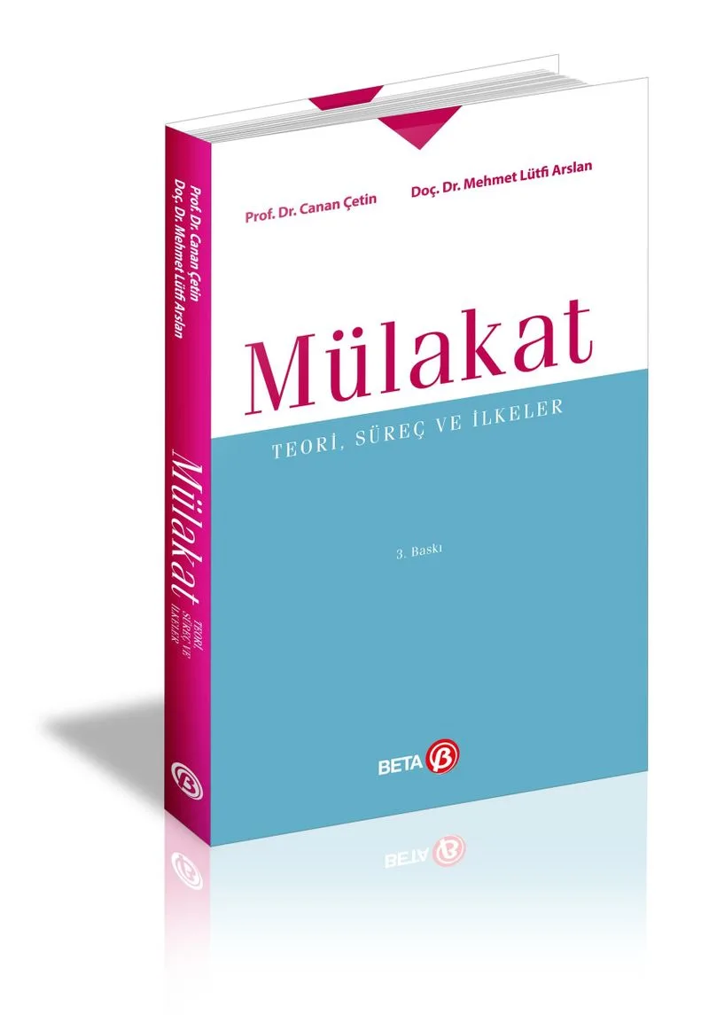 Mülakat Teori, Süreç ve İlkeler