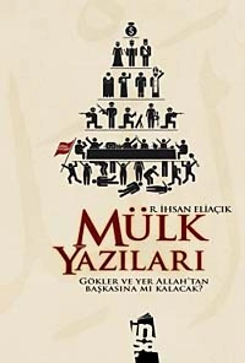 Mülk Yazıları Gökler ve Yer Allah'tan Başkasına mı Kalacak?