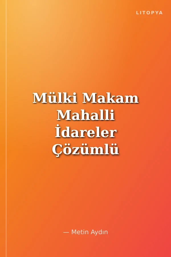 Mülki Makam Mahalli İdareler Çözümlü Soru Bankası