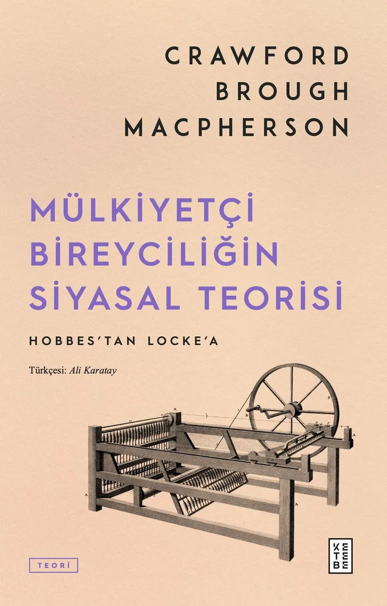 Mülkiyetçi Bireyciliğin Siyasal Teorisi
