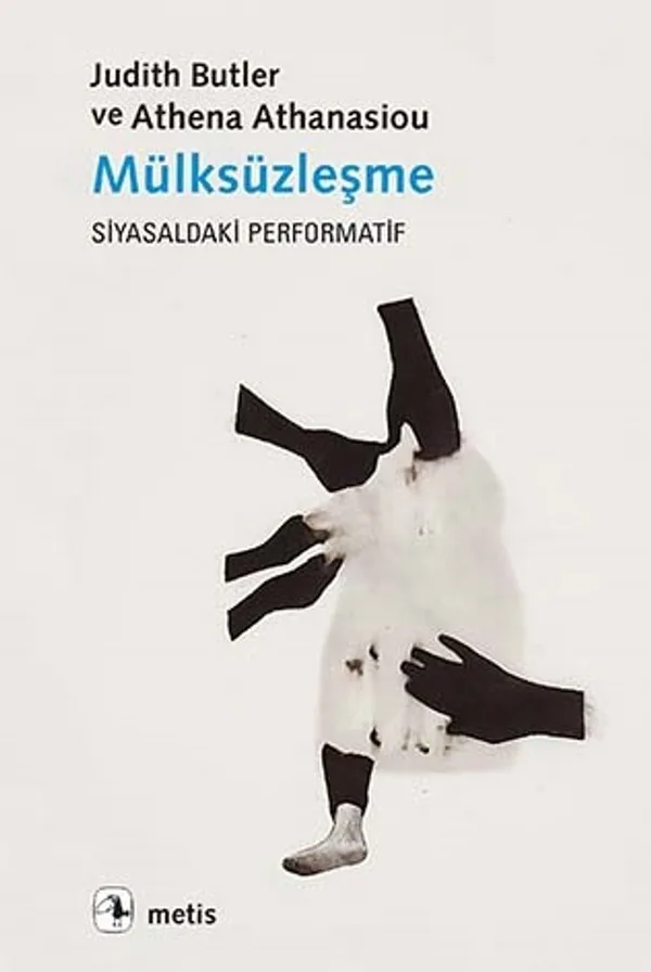 Mülksüzleşme Siyasaldaki Performatif