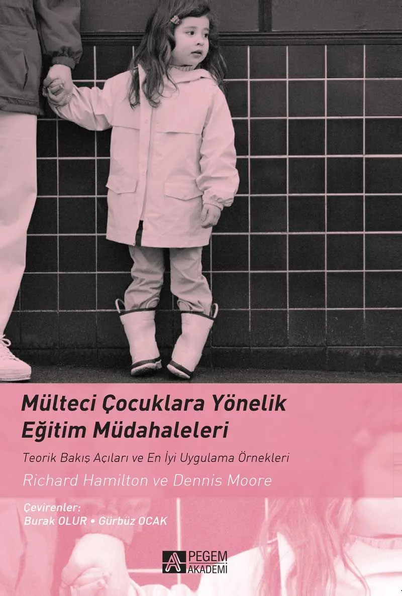 Mülteci Çocuklara Yönelik Eğitim Müdahaleleri Teorik Bakış Açıları ve En İyi Uygulama Örnekleri