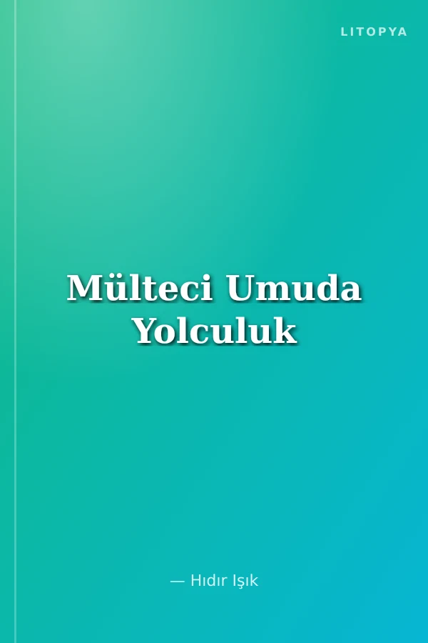 Mülteci Umuda Yolculuk