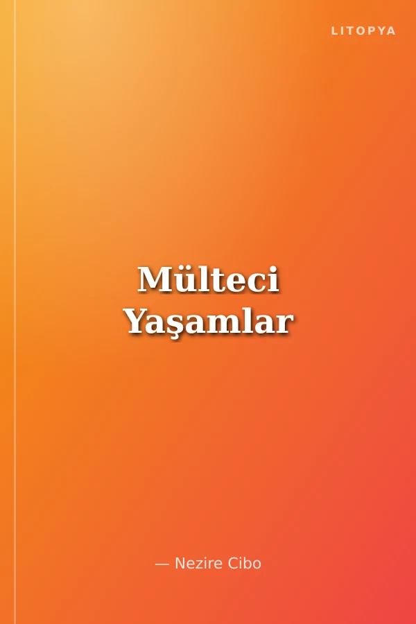 Mülteci Yaşamlar