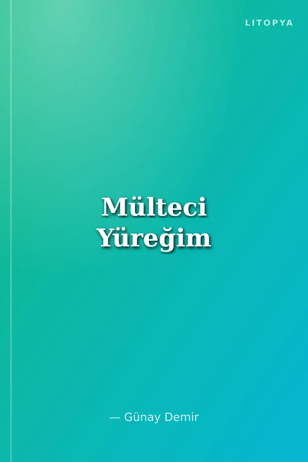 Mülteci Yüreğim