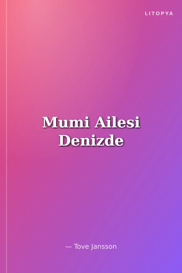 Mumi Ailesi Denizde
