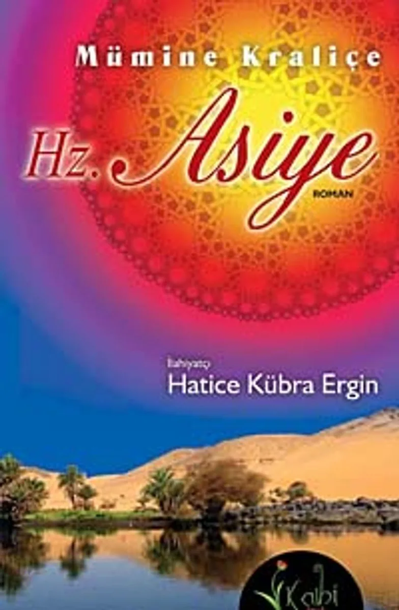 Mümine Kraliçe Hz. Asiye