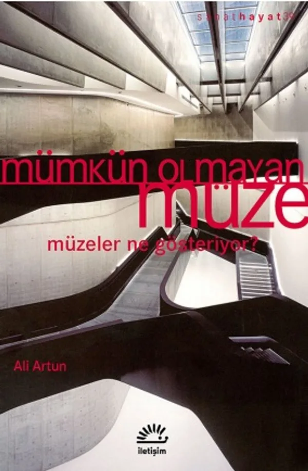 Mümkün Olmayan Müze Müzeler Ne Gösteriyor?