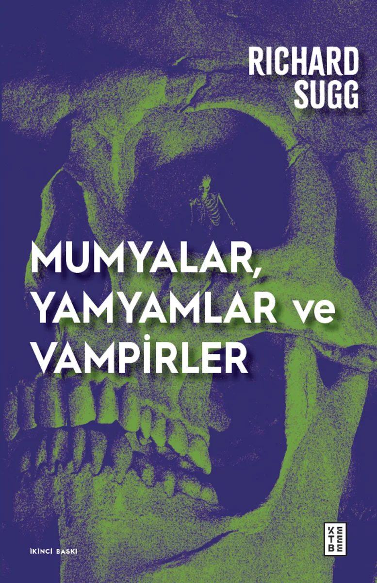 Mumyalar, Yamyamlar ve Vampirler Avrupa'da Cesetten İlaç Yapmanın Tarihçesi