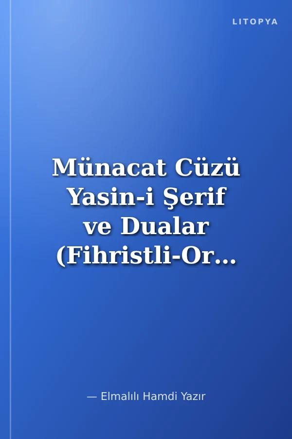 Münacat Cüzü Yasin-i Şerif ve Dualar (Fihristli-Orta Boy-Ciltli) (Kod:177)