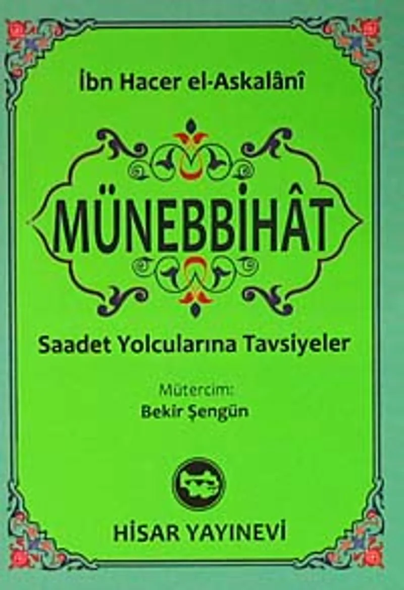 Münebbihat (Cep Boy) Saadet Yolcularına Tavsiyeler