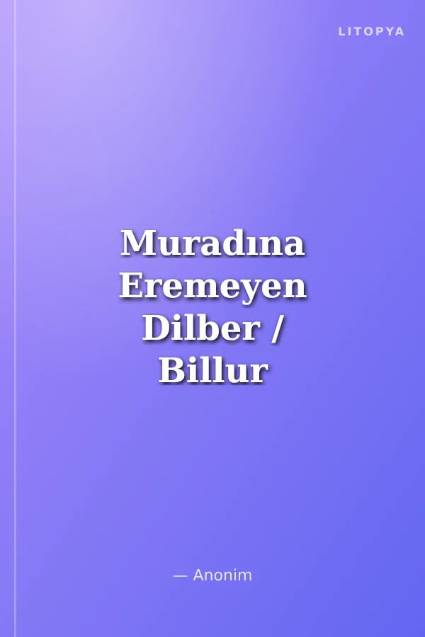 Muradına Eremeyen Dilber / Billur Köşk Masalları
