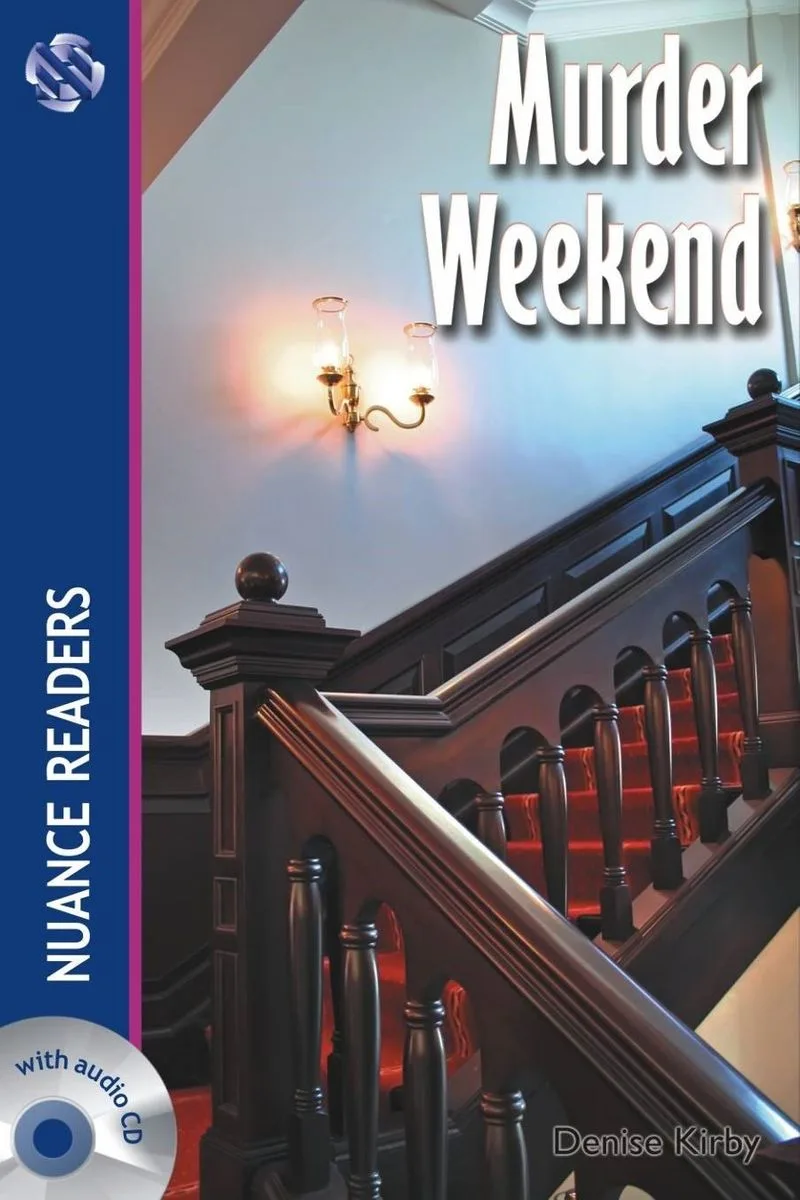 Murder Weekend +Audio (Nuance Readers Level&ndash;4)