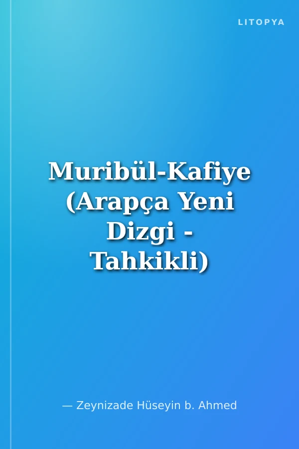 Muribül-Kafiye (Arapça Yeni Dizgi - Tahkikli)