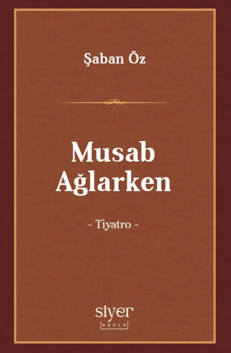 Musab Ağlarken