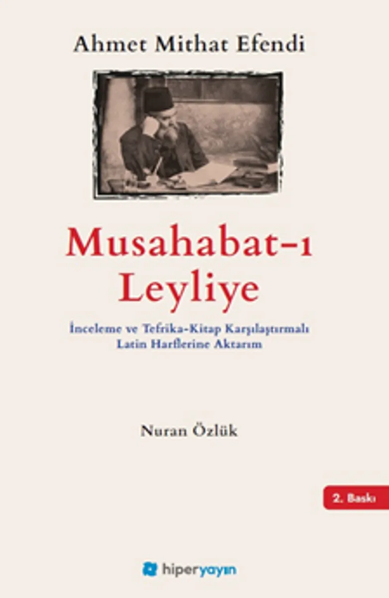 Musabahat-ı Leyliye İnceleme ve Tefrika-Kitap Karşılaştırmalı Latin Harflerine Aktarım