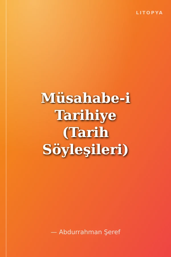 Müsahabe-i Tarihiye (Tarih Söyleşileri)