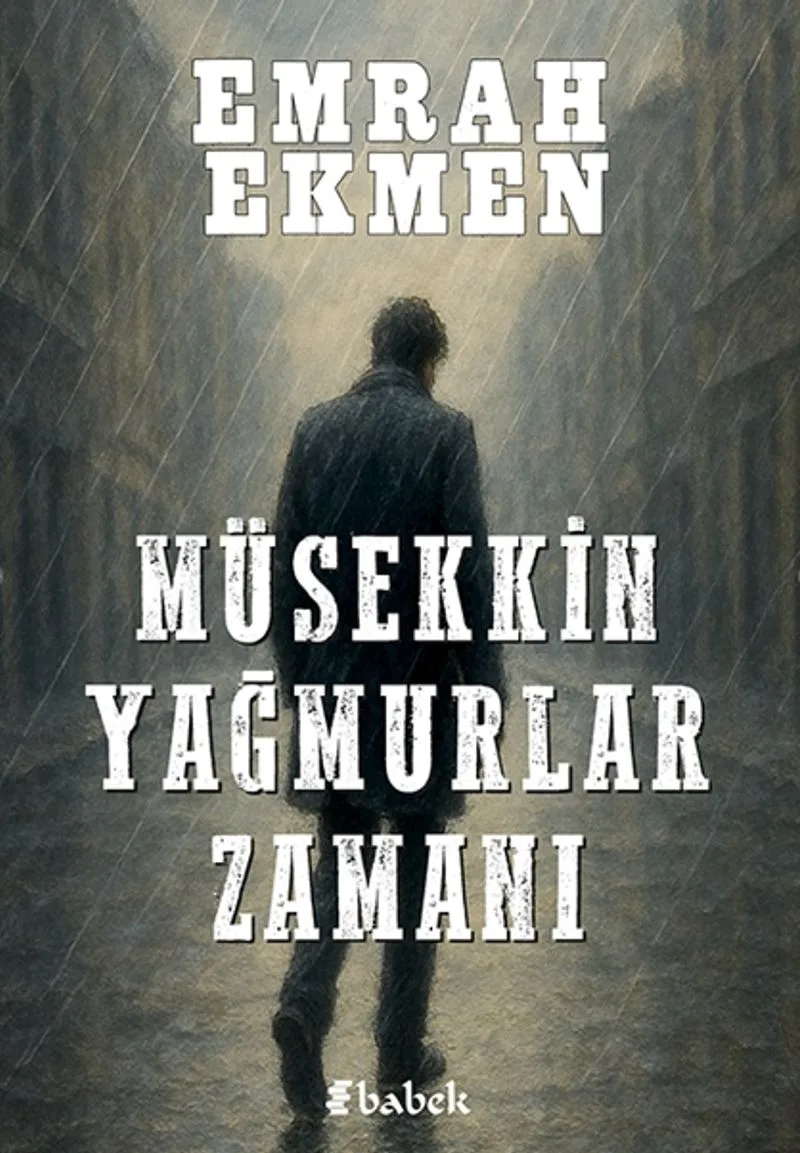 Müsekkin Yağmurlar Zamanı