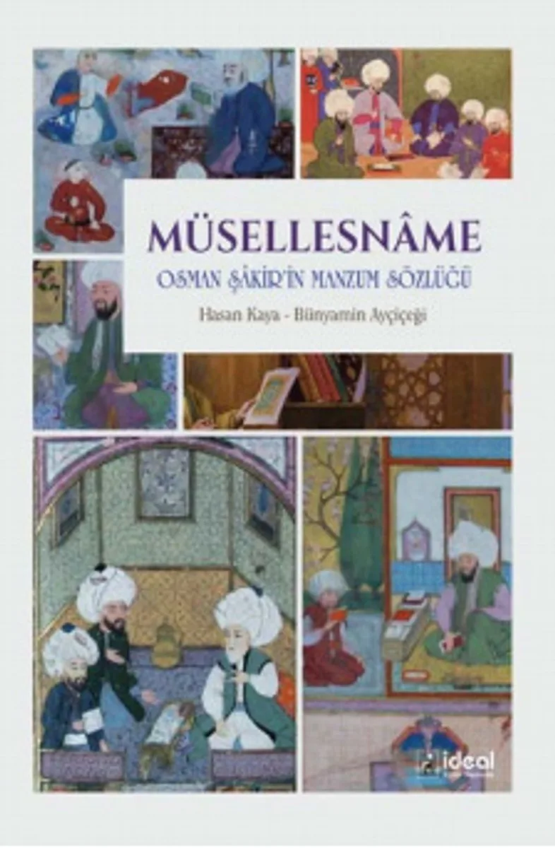 Müsellesname (İnceleme-Metin-Tıpkıbasım-Dizin) Osman Şakir'in Manzum Sözlüğü