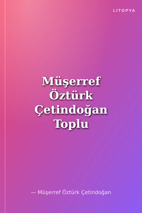 Müşerref Öztürk Çetindoğan Toplu Oyunları 1