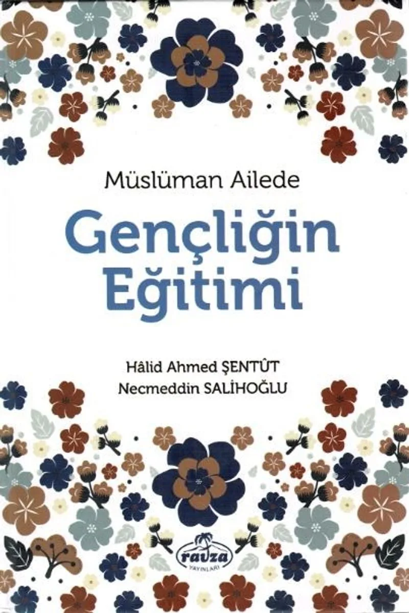 Müslüman Ailede Gençliğin Eğitimi