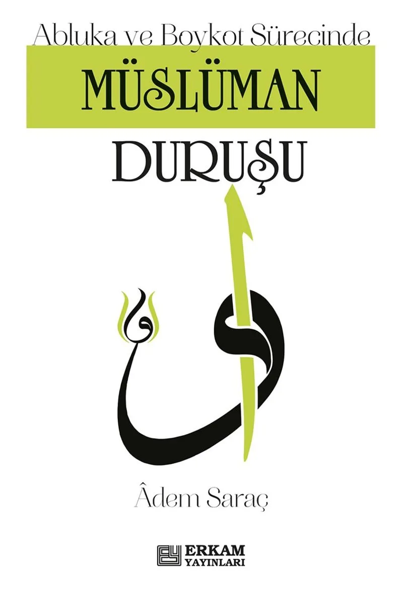 Müslüman Duruşu Abluka ve Boykot Sürecinde