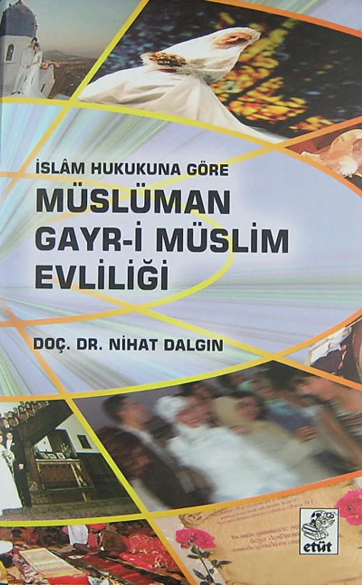 Müslüman Gayr-i Müslim Evliliği İslam Hukukuna Göre