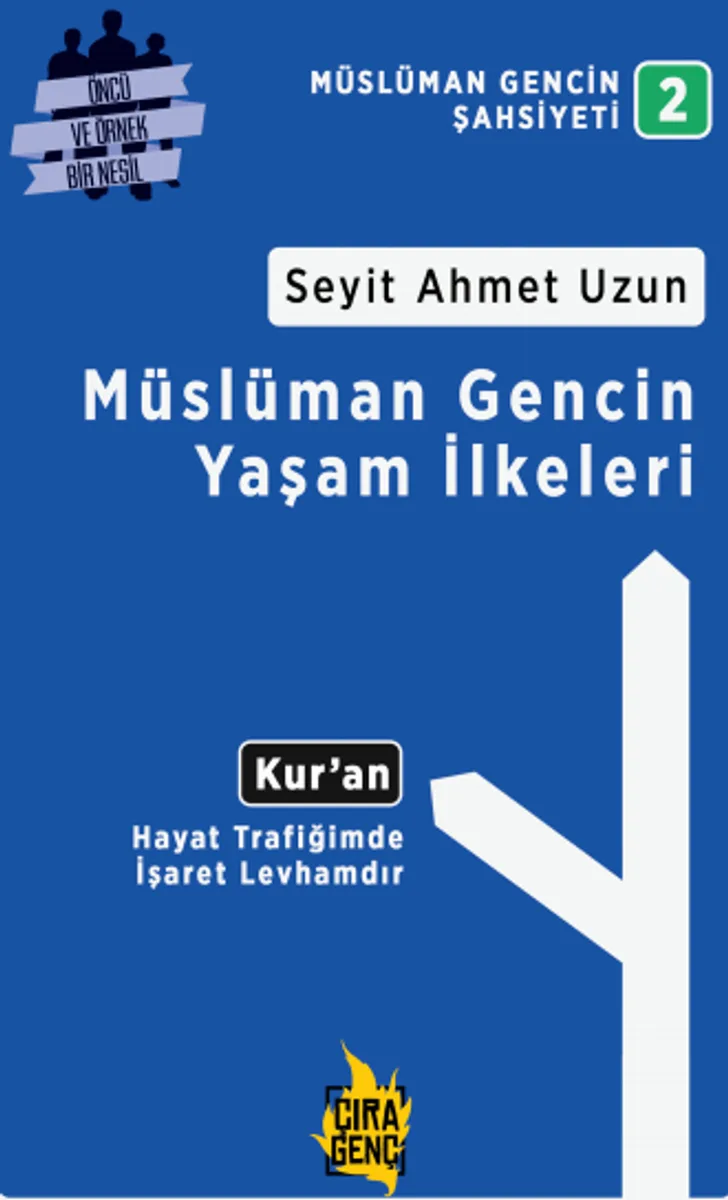 Müslüman Gencin Yaşam İlkeleri