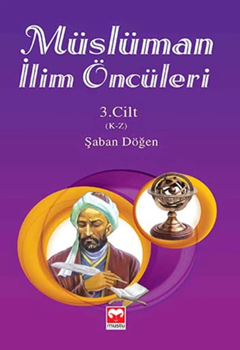 Müslüman İlim Öncüleri 3.Cilt