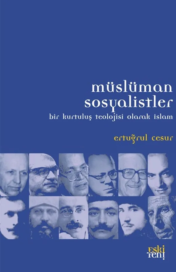 Müslüman Sosyalistler Bir Kurtuluş Teolojisi Olarak İslam