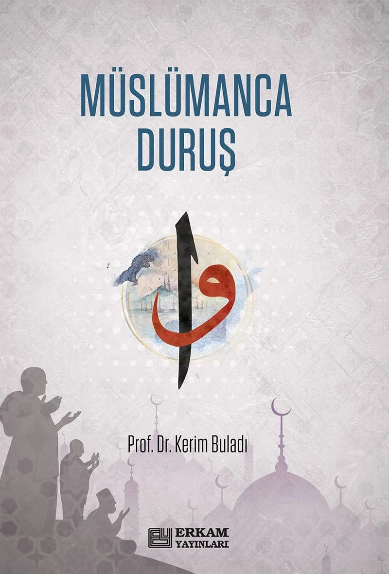 Müslümanca Duruş