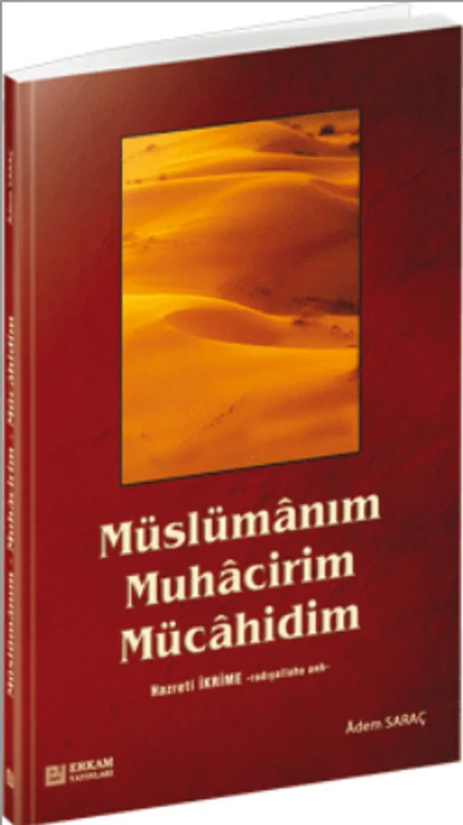 Müslümanım Muhacirim Mücahidim